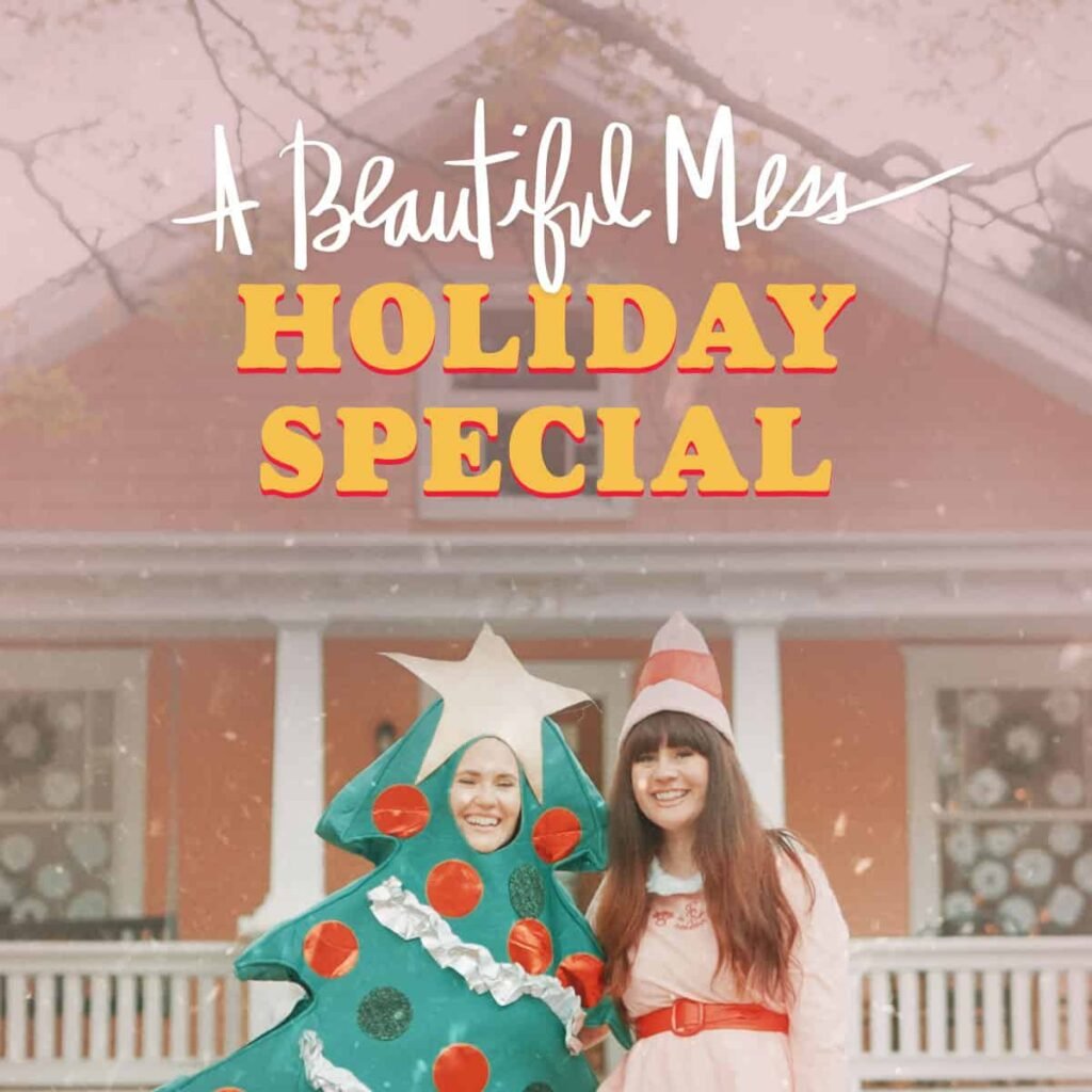 The A Beautiful Mess Holiday Special